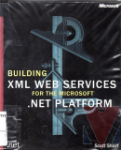Building XML Web services for the Microsoft.NET platform