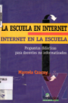 La escuela en Internet = Internet en la escuela