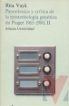 Panorama y crítica de la epistemología genética de Piaget, 1965-1980. Tomo II