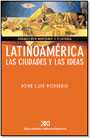 Latinoamrica: las ciudades y las ideas