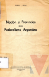 Nacin y Provincias en el Federalismo Argentino