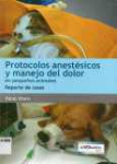 Protocolos anestsicos y manejo del dolor en pequeos animales