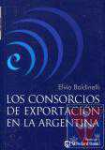 Los consorcios de exportacin en la Argentina