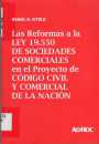 Las reformas a la Ley19.550 de Sociedades Comerciales en el Proyecto de Cdigo Civil y Comercial de la Nacin