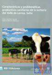 Caractersticas y problemticas productivas sanitarias de la lechera del Valle de Lerma, Salta
