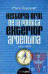 Historia oral de la poltica exterior argentina