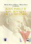 Juan Pablo II y el sentido de la historia