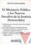 El ministerio pblico y los nuevos desafos de la justicia democrtica
