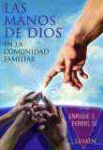 Las manos de Dios en la comunidad familiar