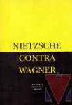 El caso Wagner ; Nietzsche contra Wagner