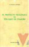 El proyecto teolgico de Teilhard de Chardin