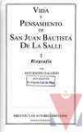 Vida y pensamiento de San Juan Bautista De La Salle