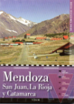 Mendoza, San Juan, La Rioja y Catamarca. Guas tursticas Visor Argentina