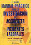 Manual prctico para la investigacin de accidentes e incidentes laborales