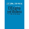 El enigma y el misterio una filosofa de la religin / Gmez Caffarena, Jos (2007) - URL